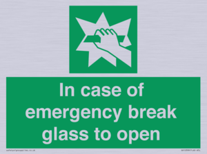 In case of emergency break glass to open